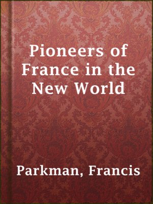 cover image of Pioneers of France in the New World